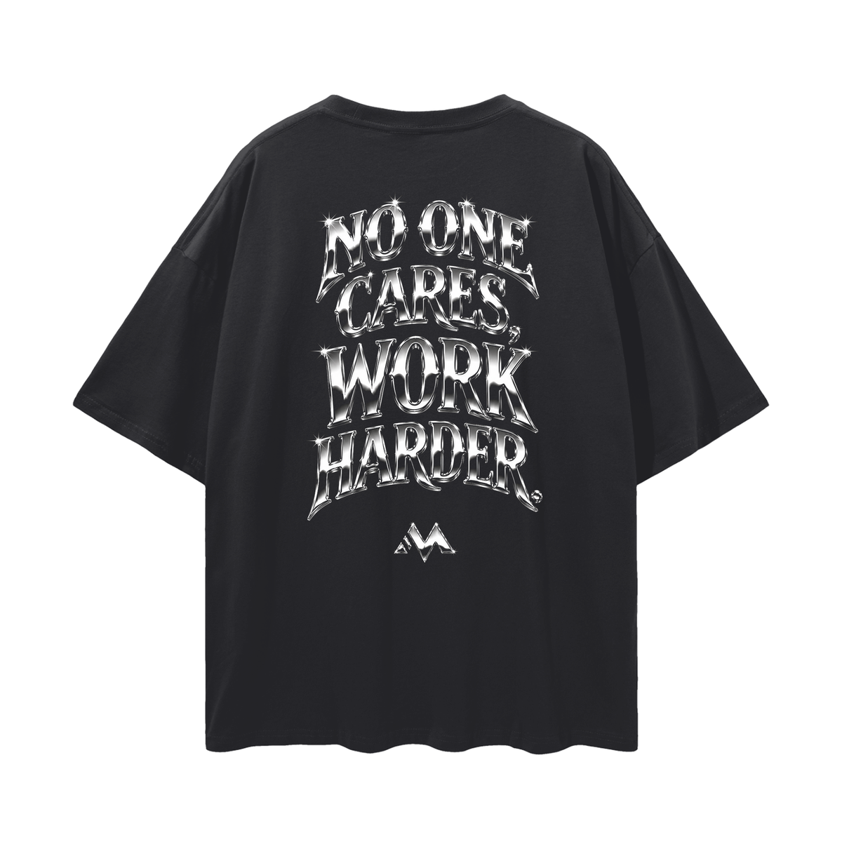 'NO ONE CARES WORK HARDER' TEE - CHROME